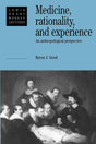 Medicine, Rationality and Experience: An Anthropological Perspective: 1990 (Lewis Henry Morgan Lectures) - Retail Maharaj