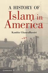 A History of Islam in America: From the New World to the New World Order - Retail Maharaj