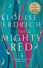The Mighty Red: The powerful new novel from the beloved Pulitzer Prize-winning author - Retail Maharaj
