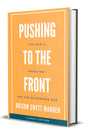 Pushing to The Front: The World Makes way for the determined man (An Original Classic Collector's Edition) - Retail Maharaj