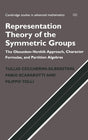 Representation Theory of the Symmetric Groups: The Okounkov-Vershik Approach, Character Formulas, and Partition Algebras: 121 (Cambridge Studies in Advanced Mathematics) - Retail Maharaj