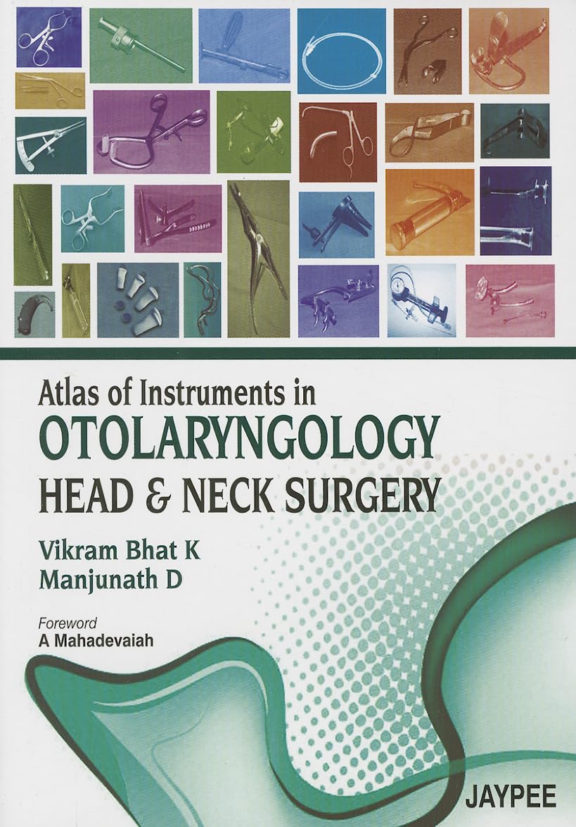 Atlas of Instruments in Otolaryngology Head and Neck Surgery - Retail Maharaj
