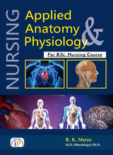 Applied Anatomy and Physiology for B.Sc. Nursing Course - Retail Maharaj