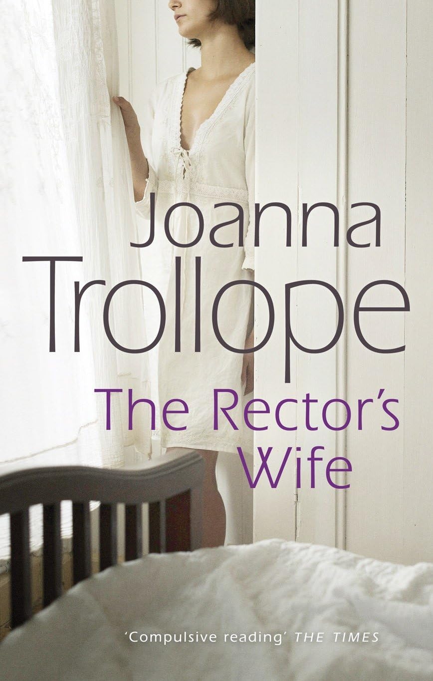 The Rector's Wife: a moving and compelling novel of sacrifice and self-discovery from one of Britain’s best loved authors, Joanna Trollope - Retail Maharaj