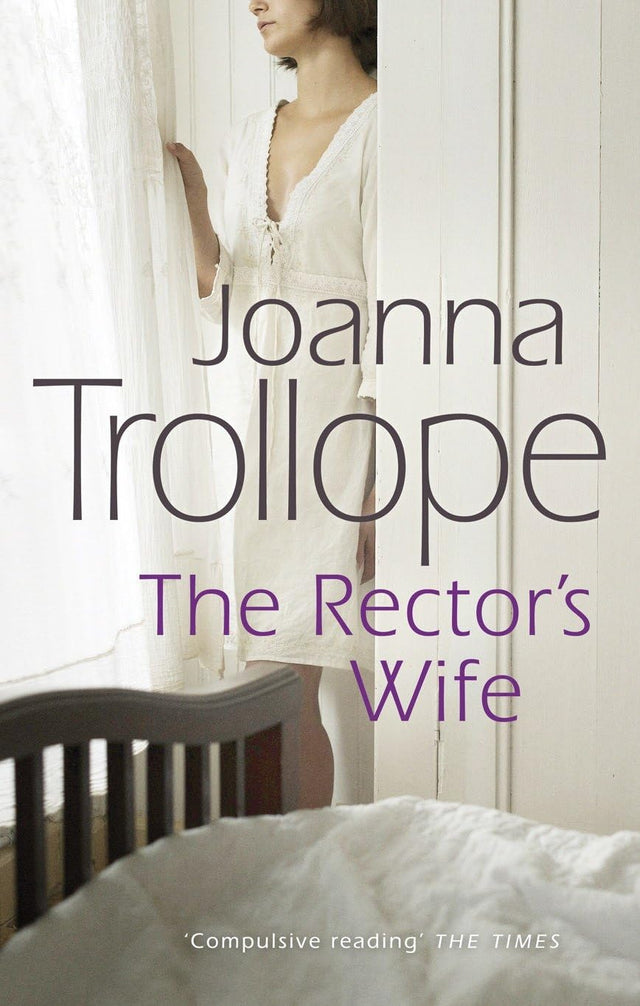 The Rector's Wife: a moving and compelling novel of sacrifice and self-discovery from one of Britain’s best loved authors, Joanna Trollope - Retail Maharaj