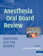 Anesthesia Oral Board Review: Knocking Out the Boards - Retail Maharaj