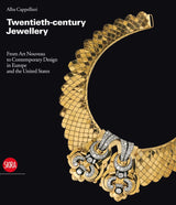 Twentieth-century Jewellery: From Art Nouveau to Comtemporary Design in Europe and the United States: From Art Nouveau to Contemporary Design in Europe and the United States - Retail Maharaj