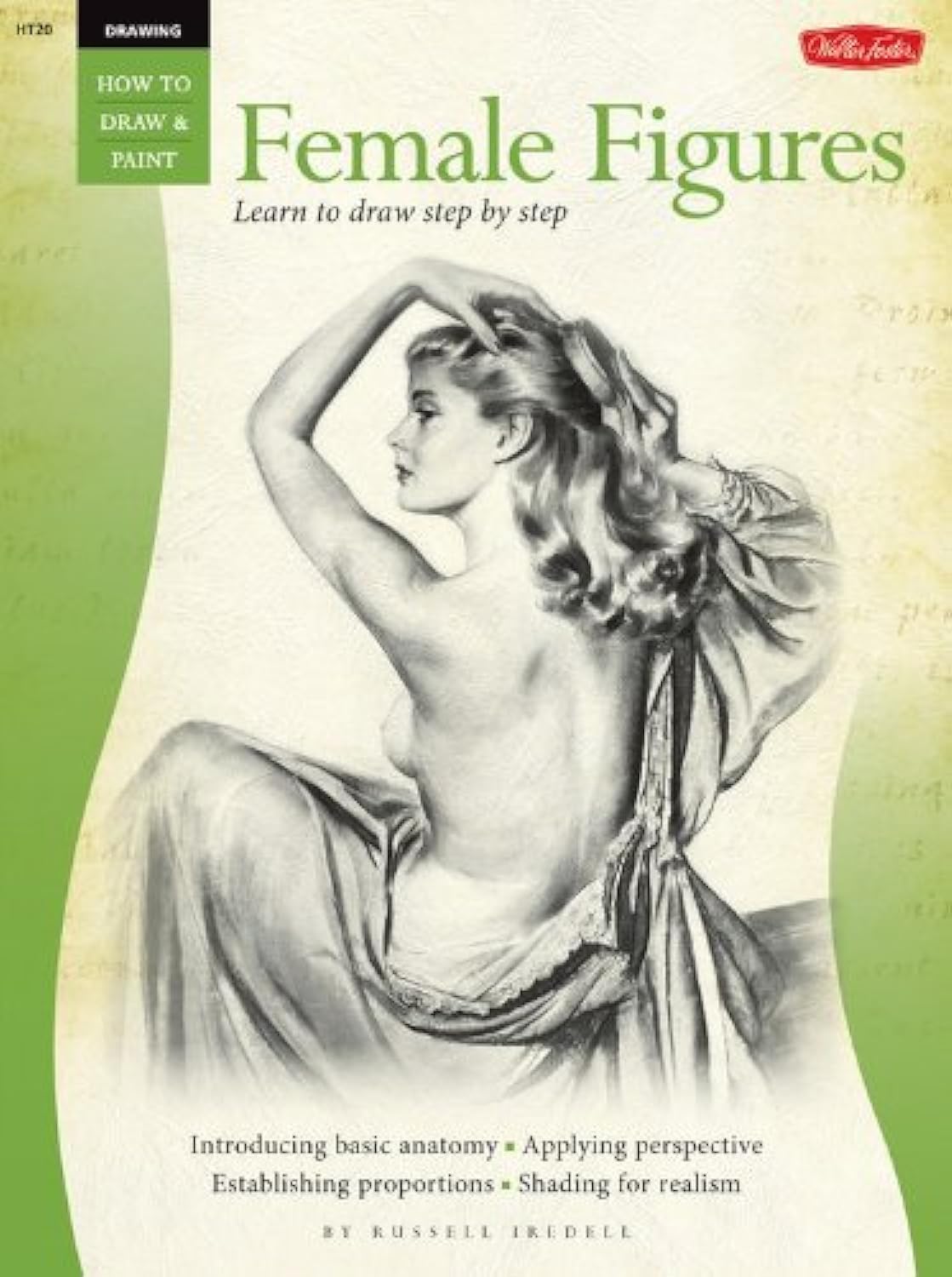 Drawing: Female Figures (How to Draw & Paint/Art Instruction Prog) - Retail Maharaj