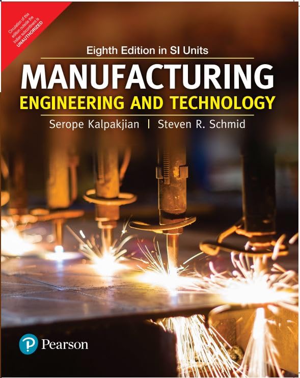 Pearson Manufacturing Engineering and Technology, 8e in SI Units - Retail Maharaj