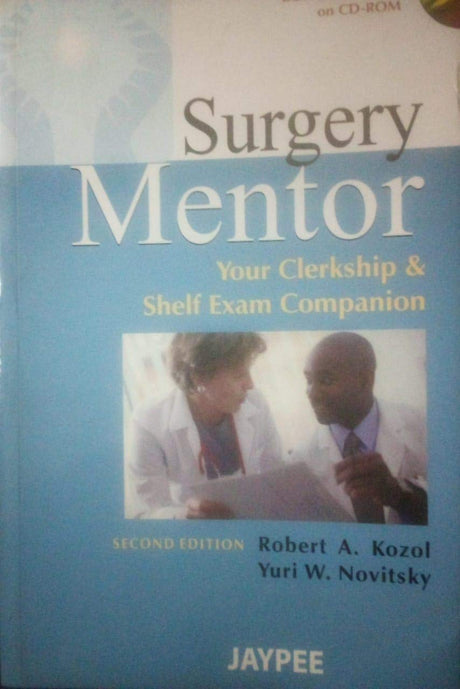 SURGERY MENTOR: YOUR CLERKSHIP & SHELF EXAM COMPANION WITH CD ROM - Retail Maharaj
