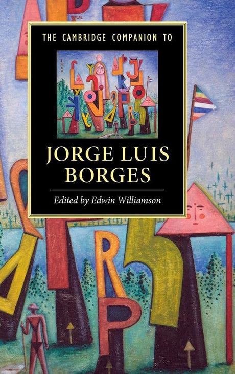 The Cambridge Companion to Jorge Luis Borges (Cambridge Companions to Literature) - Retail Maharaj
