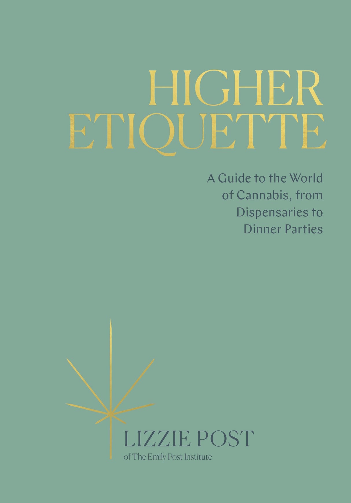 Higher Etiquette: A Guide to the World of Cannabis, from Dispensaries to Dinner Parties - Retail Maharaj