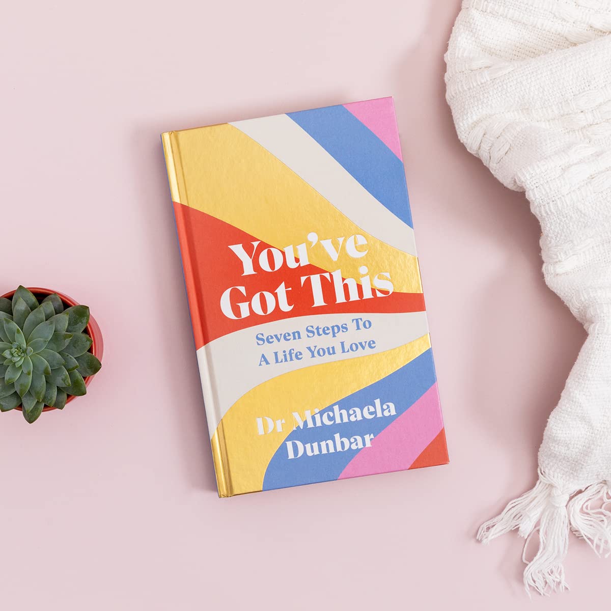 You've Got This: Seven Steps to a Life You Love - Retail Maharaj