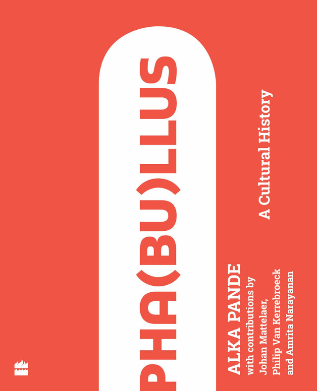Pha(bu)llus: A Cultural History - Retail Maharaj