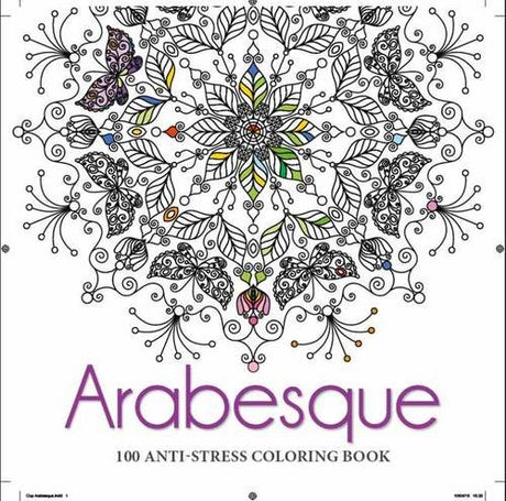 Arabesque: Anti-Stress Colouring Book With 100 Illustrations - Retail Maharaj