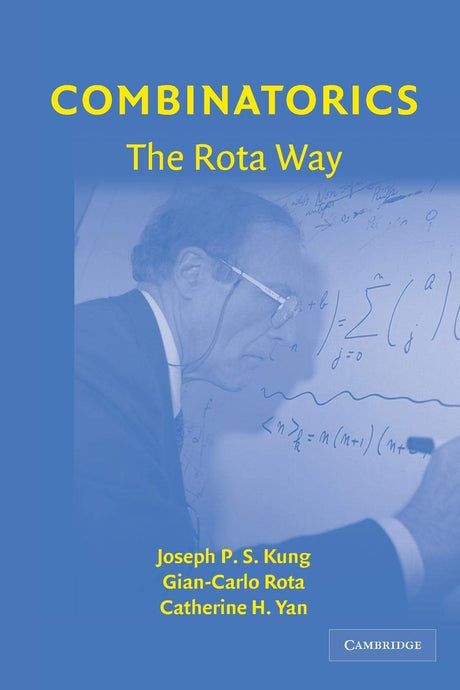 Combinatorics: The Rota Way (Cambridge Mathematical Library) - Retail Maharaj