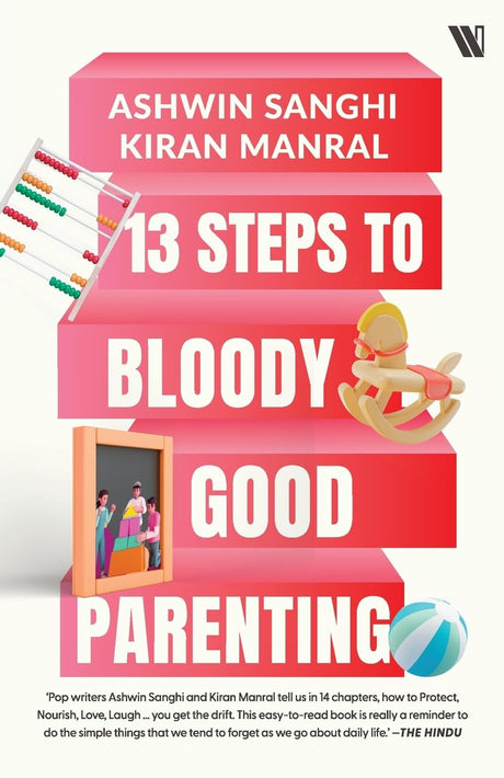 13 Steps to Bloody Good Parenting - Retail Maharaj