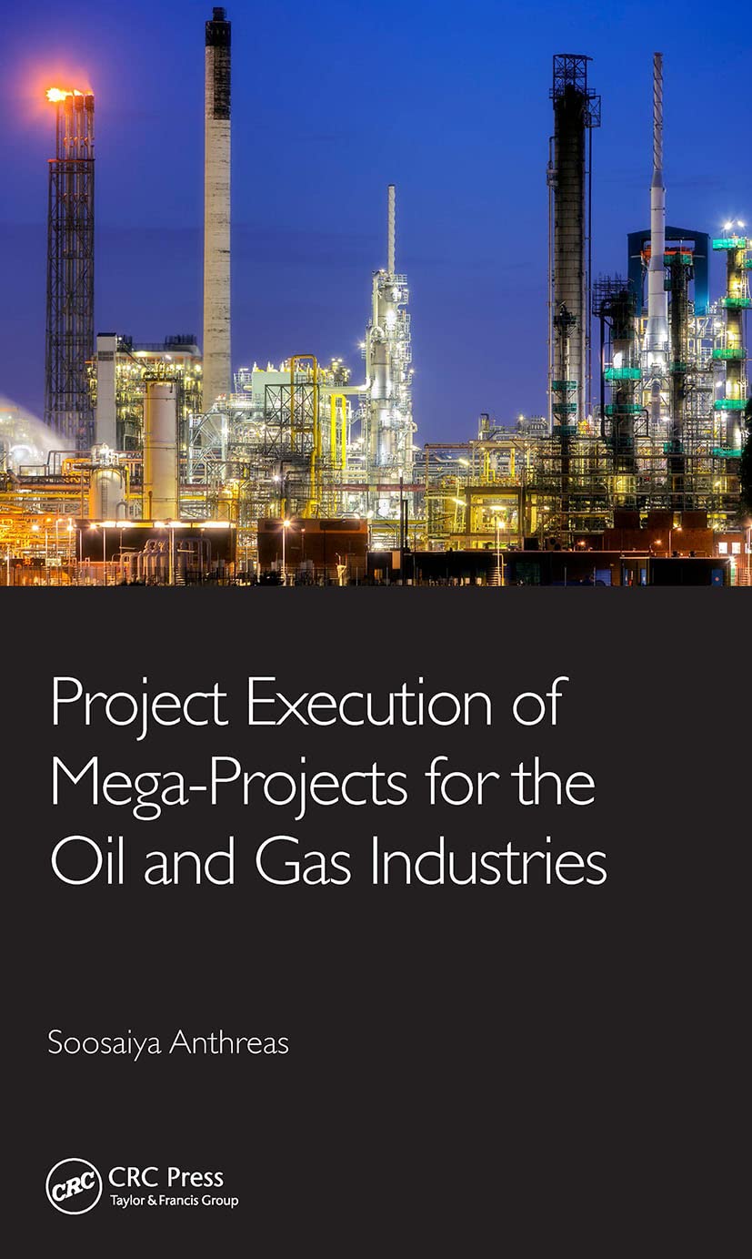 Project Execution of Mega-Projects for the Oil and Gas Industries - Retail Maharaj