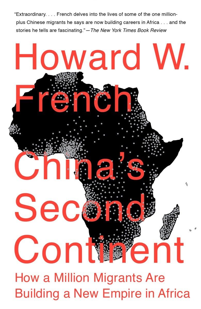 China's Second Continent: How a Million Migrants Are Building a New Empire in Africa - Retail Maharaj