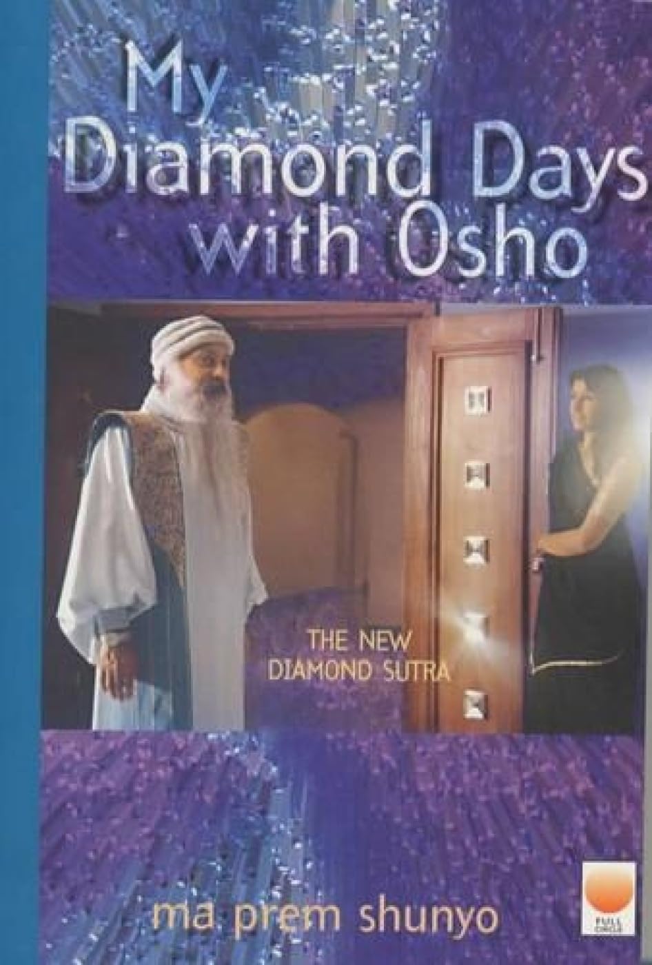 My Diamond Days with Osho: The New Diamond Sutra - Retail Maharaj