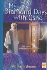 My Diamond Days with Osho: The New Diamond Sutra - Retail Maharaj