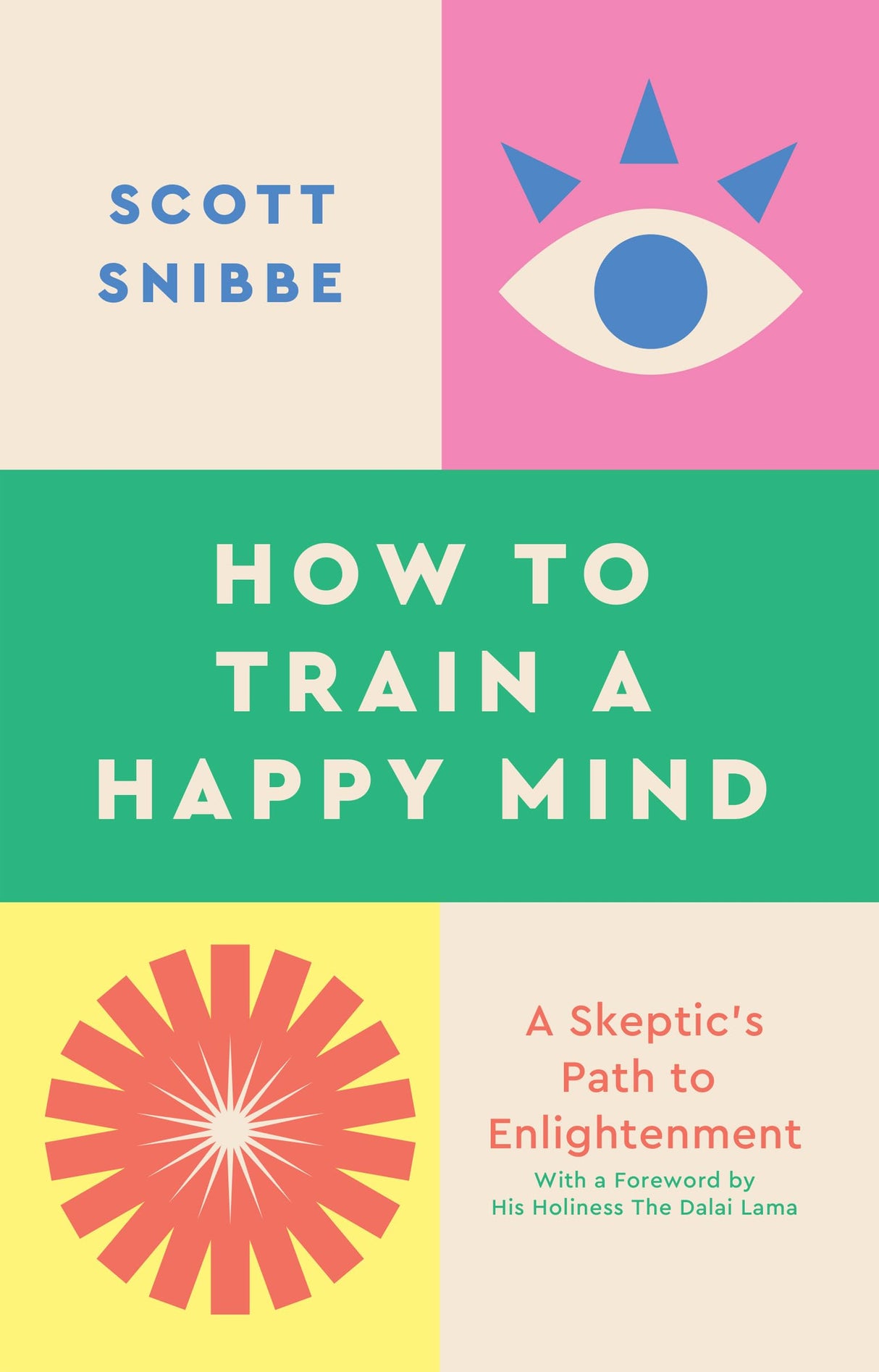 How to Train a Happy Mind: A Skeptic's Path to Enlightenment - Retail Maharaj