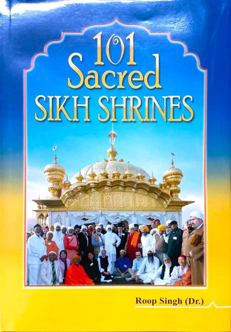 101 Sacred Sikh Shrines - Retail Maharaj