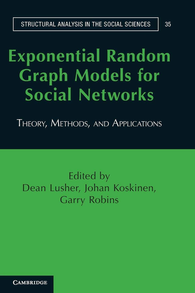 Exponential Random Graph Models for Social Networks: Theory, Methods, and Applications - Retail Maharaj