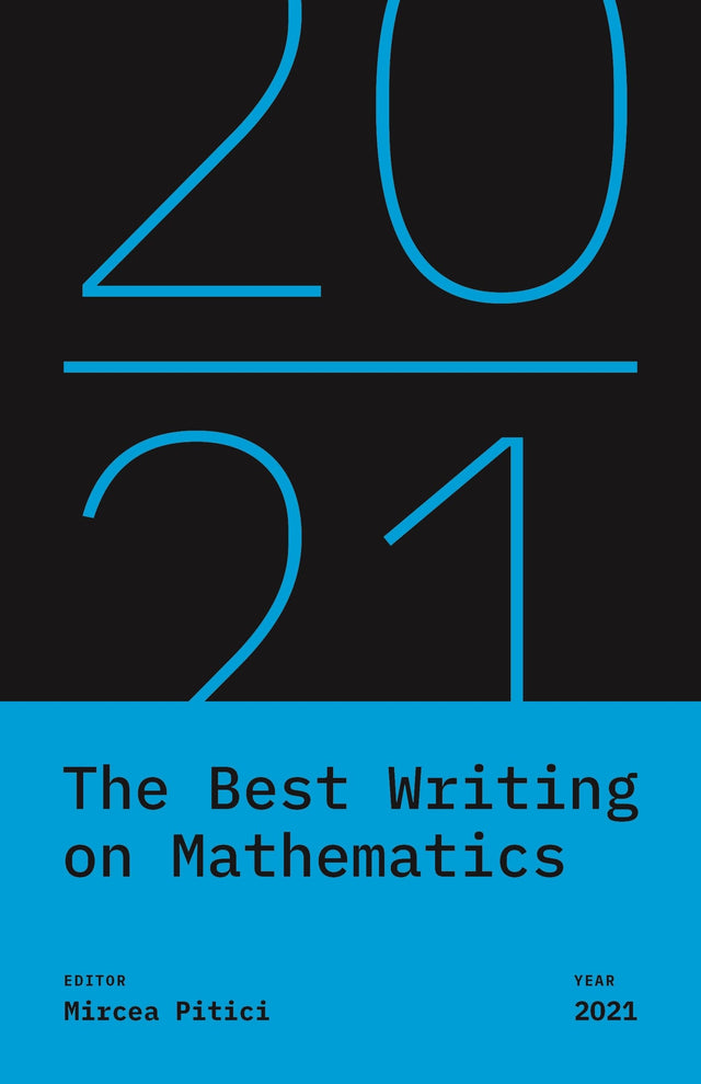 Best Writing on Mathematics 2021: The Extraordinary Lives of Two Translators between Qing China and the British Empire - Retail Maharaj