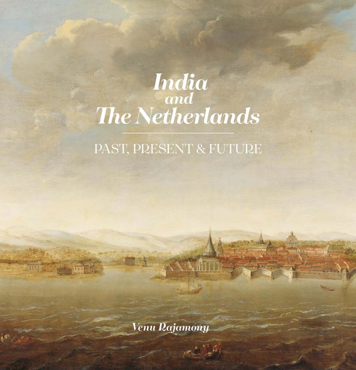 India and The Netherlands - Past. P{resent & Future - Retail Maharaj