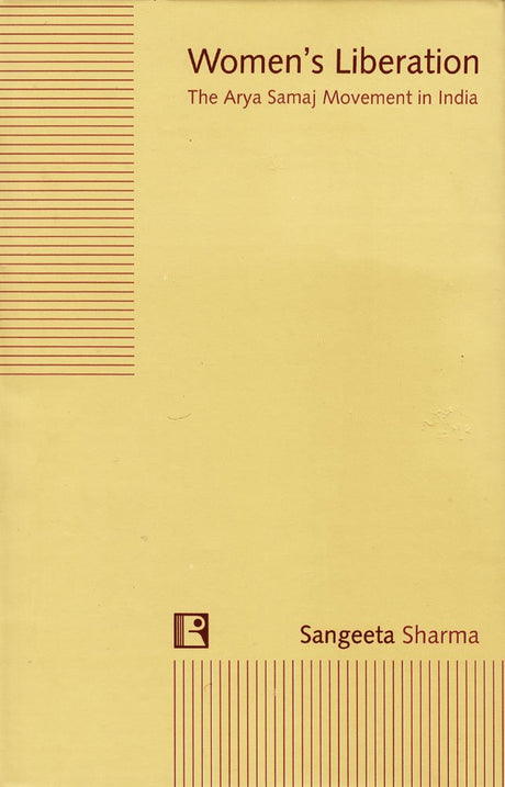 Women's Liberation: The Arya Samaj Movement in India - Retail Maharaj