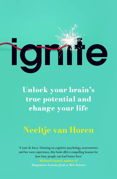 Ignite: How to unlock your brain's true potential - and change your life - Retail Maharaj