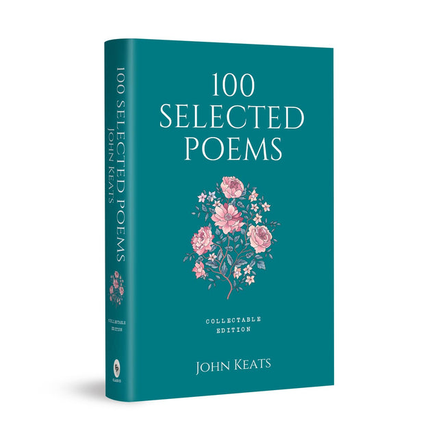 100 Selected Poems, John Keats: Collectable Hardbound edition - Retail Maharaj
