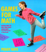 Games for Math: Playful Ways to Help Your Child Learn Math from Kindergarten to Third Grade - Retail Maharaj