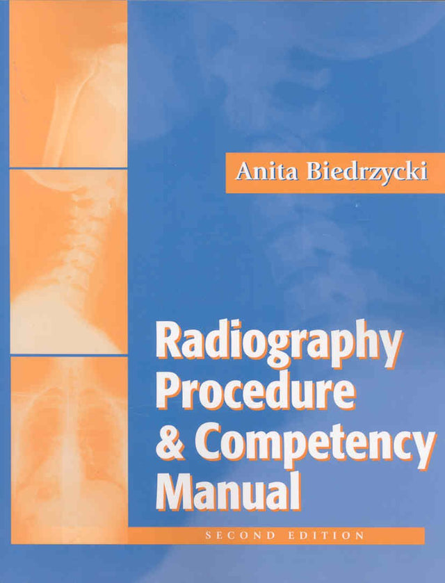 (OLD)RADIOGRAPHY PROCEDURE & COMPETENCY MANUAL - Retail Maharaj