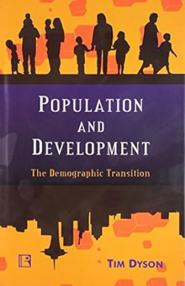 Population and Development: The Demographic Transition - Retail Maharaj