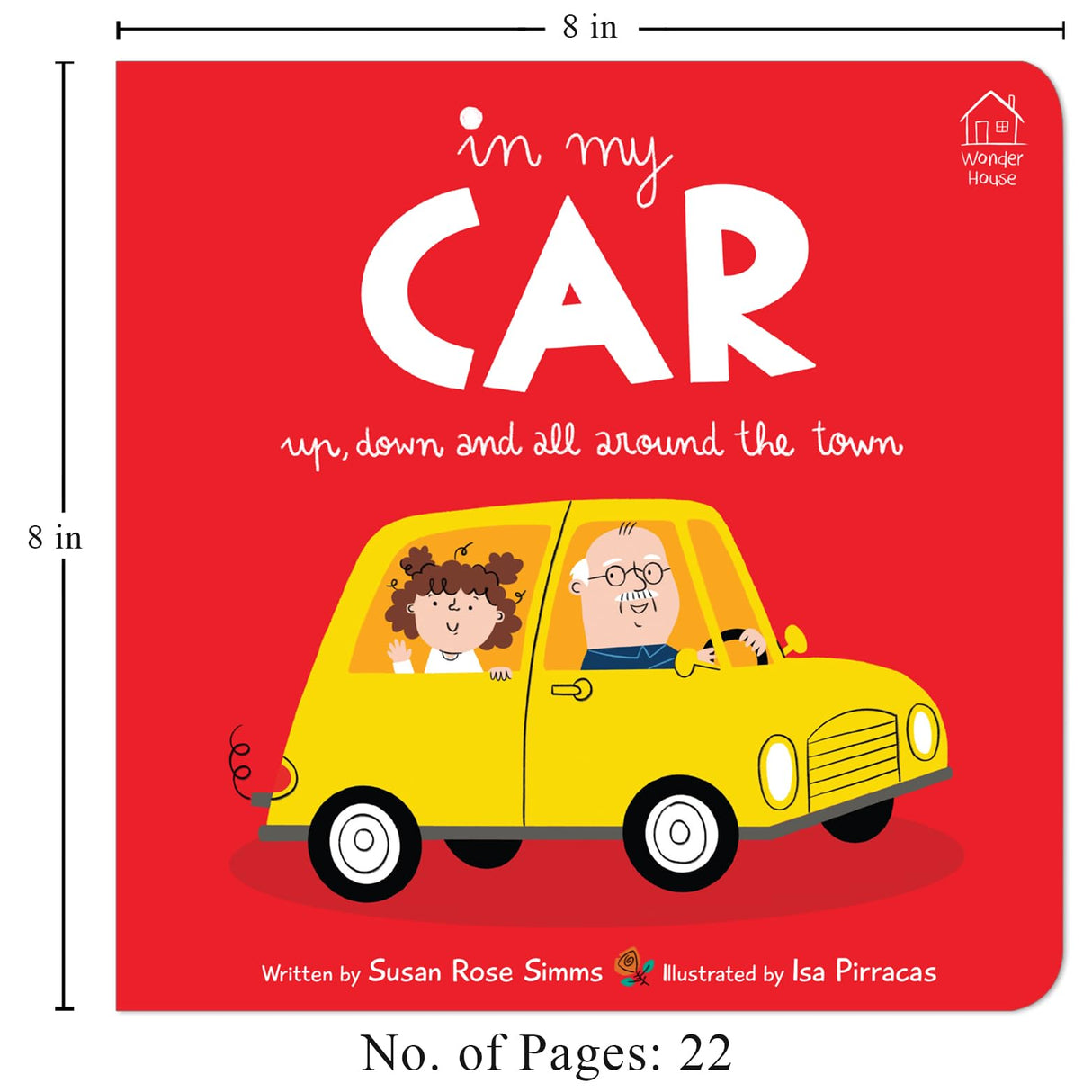 In My Car: Up, Down and All Around the Town – Interactive Board Book for Kids | Ride Through the Neighborhood with Fun Rhymes, Bright Pictures & ... for Toddlers & Preschoolers | Ages 2–5 Years - Retail Maharaj