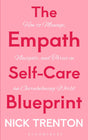 The Empath Self-Care Blueprint : How to Manage, Navigate, and Thrive in an Overwhelming World - Retail Maharaj