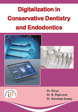 Digitalization in Conservative Dentistry and Endodontics - Retail Maharaj