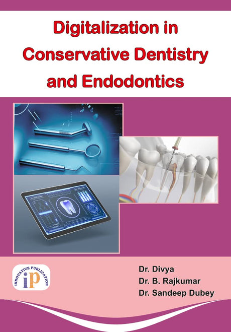 Digitalization in Conservative Dentistry and Endodontics - Retail Maharaj