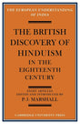 The British Discovery of Hinduism in the Eighteenth Century (European Understanding of India Series) - Retail Maharaj