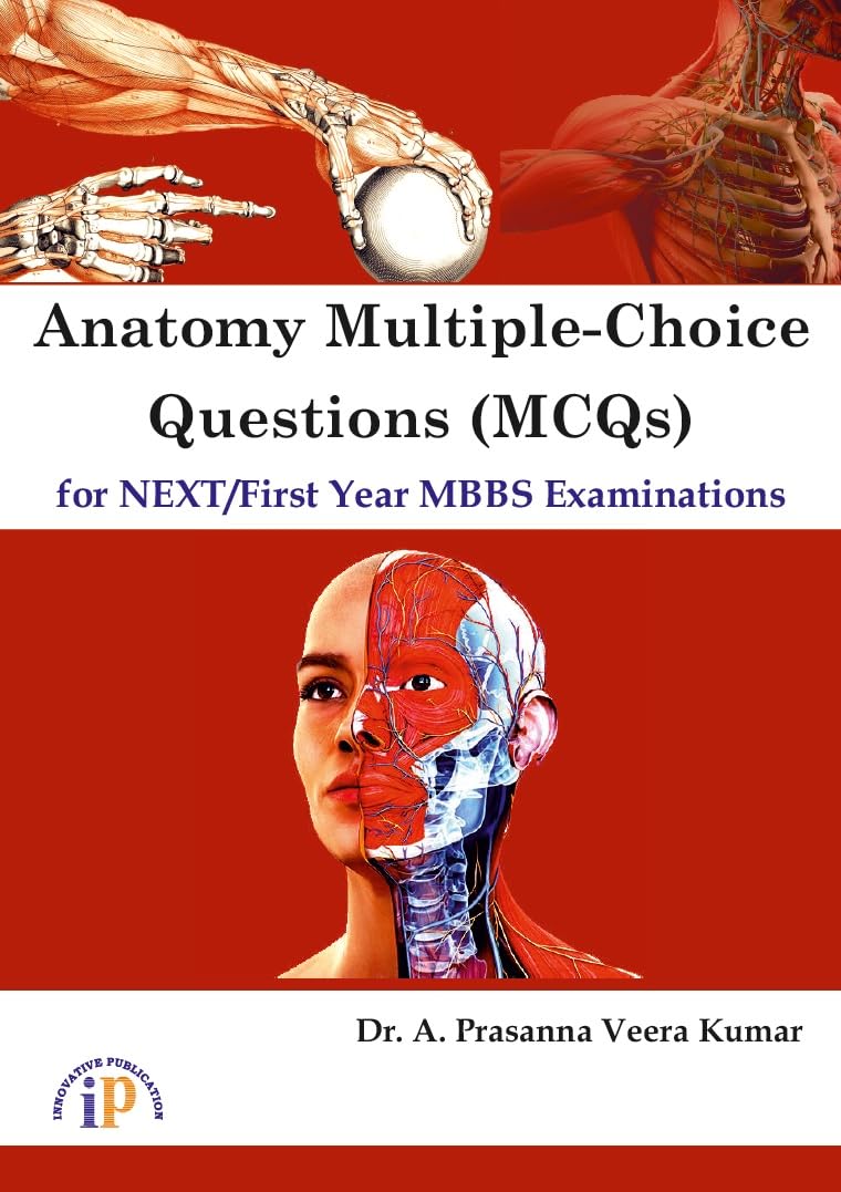 Anatomy Multiple-Choice Questions (MCQs) for NEXT/First Year MBBS Examinations - Retail Maharaj