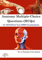 Anatomy Multiple-Choice Questions (MCQs) for NEXT/First Year MBBS Examinations - Retail Maharaj