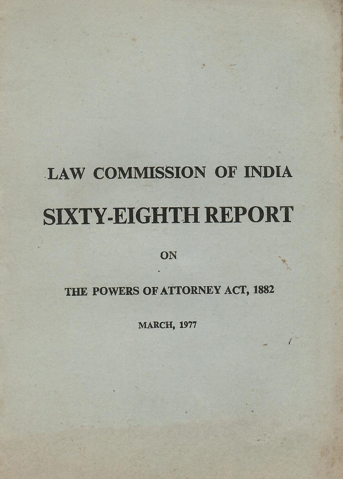 The Powers of Attorney Act, 1882 - Law Commission of India - 68th Report [Paperback] Govt. of India
