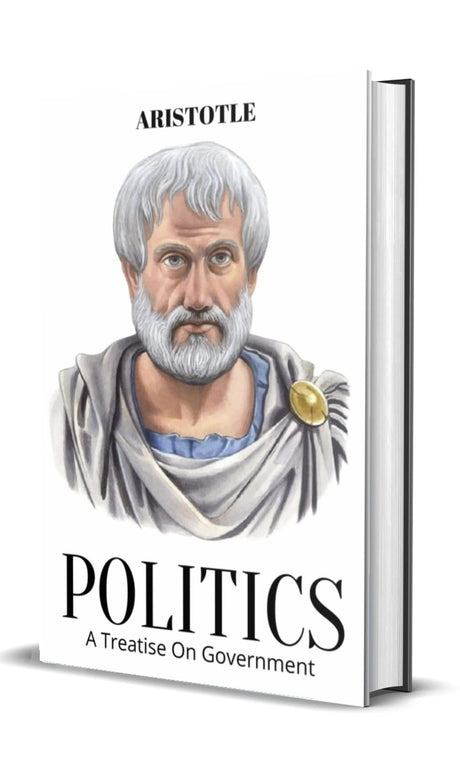 Politics: A Treatise on Government - Retail Maharaj