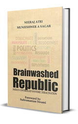 Brainwashed Republic: India's Controlled Systemic Deracination - Retail Maharaj