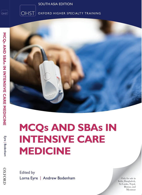 MCQs AND SBAs IN INTENSIVE CARE MEDICINE - Retail Maharaj
