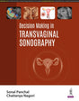 DECISION MAKING IN TRANSVAGINAL SONOGRAPHY - Retail Maharaj