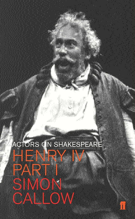 Henry IV (Falstaff): Actors on Shakespeare - Retail Maharaj