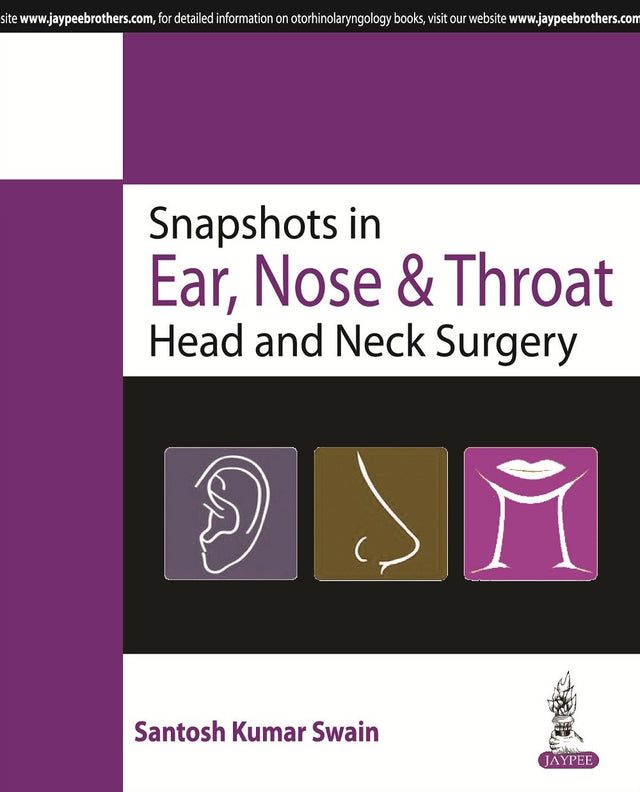 SNAPSHOTS IN EAR, NOSE & THROAT HEAD AND NECK SURGERY - Retail Maharaj